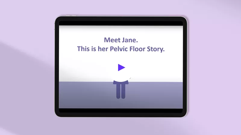 A tablet displays a paused video with the text **"Meet Jane. This is her Pelvic Floor Story."** A purple play button and a simple animated female figure are visible on screen.